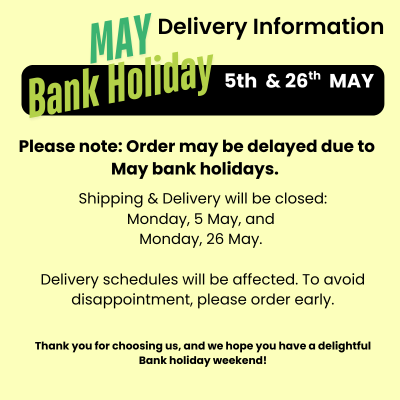May Bank Holidays- Deliveries
